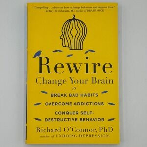 Rewire Change Your Brain Richard O'Connor Paperback Psychology Self-Help Book